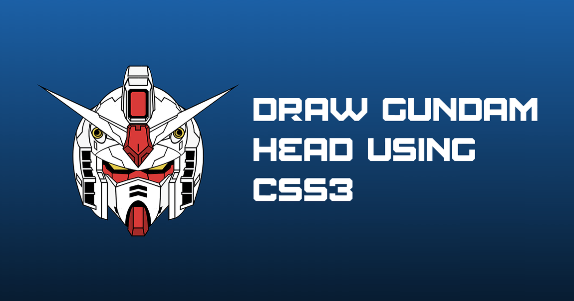 Key visual of CSS3 Drawings of RX-78-2 Gundam's Head