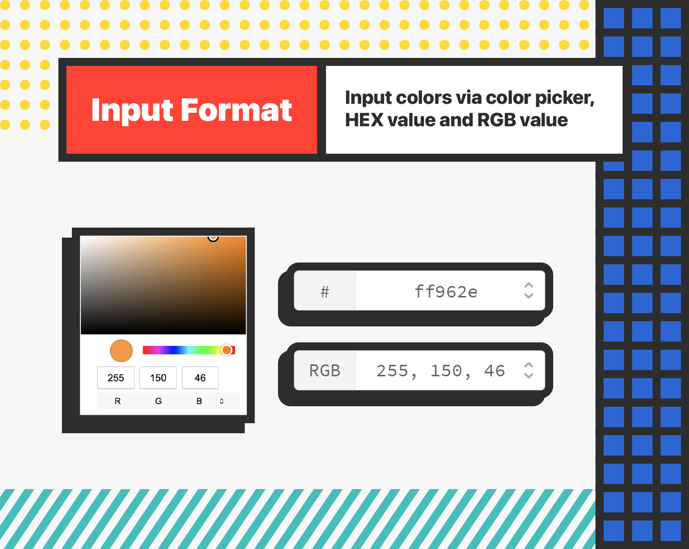 Feature 2 - Input Format: Input colors via color picker, HEX value and RGB value